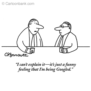 i-m-googled (Source: Cartoonbank.com)