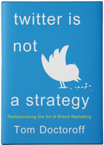Twitter-is-not-a-strategy-Tom-Doctoroff